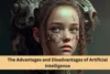 The Advantages and Disadvantages of Artificial Intelligence - Post Thumbnail