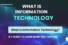 What is Information Technology? A Beginner’s Guide to IT