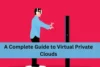 What is a VPC? A Complete Guide to Virtual Private Clouds - Post Thumbnail
