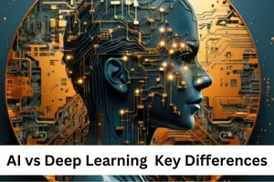 AI vs Deep Learning: Key Differences and Applications
