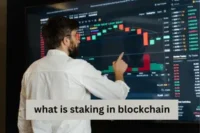 What Is Staking in Blockchain? Benefits and How It Works