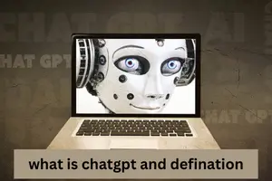 What is ChatGPT? Definition and Features Explained