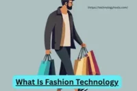 What Is Fashion Technology? Beginner’s Guide 2025