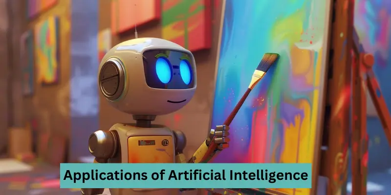What is Artificial Intelligence and How is it Used? Applications of Artificial Intelligence