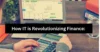 How IT is Revolutionizing Finance: Benefits and Innovations - Post Thumbnail